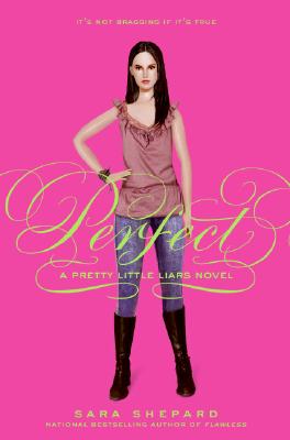 Perfect (Pretty Little Liars, Book 3)