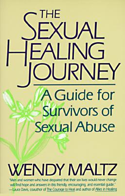 Image for The Sexual Healing Journey: A Guide for Survivors of Sexual Abuse