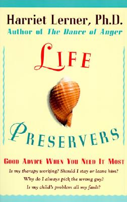 Life Preservers : Staying Afloat in Love and Life