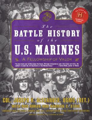 Battle History of the U.S. Marines: A Fellowship of Valor.