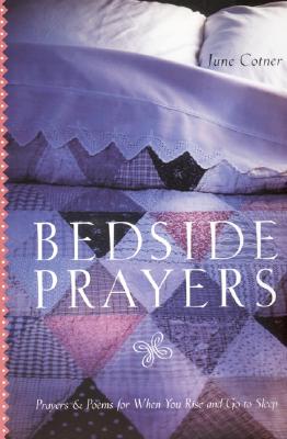 Image for BEDSIDE PRAYERS PRAYERS & POEMS FOR WHEN YOU RISE AND GO TO SLEEP