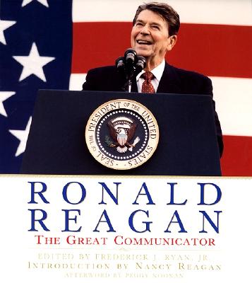 Ronald Reagan: The Great Communicator