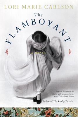 The Flamboyant: A Novel