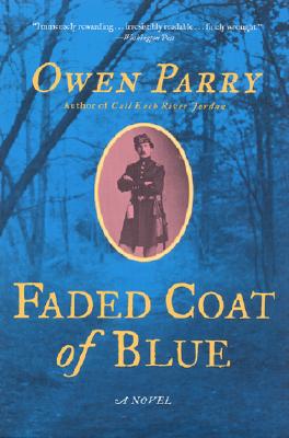 Faded Coat of Blue: A Novel