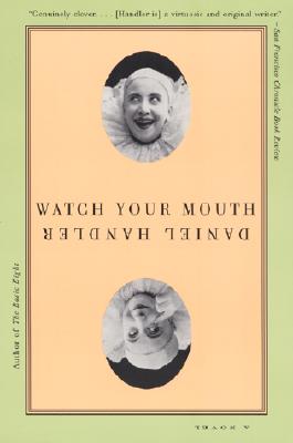 Watch Your Mouth: A Novel