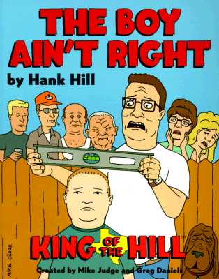 Hank Hill's the Boy Ain't Right