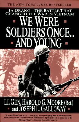 We Were Soldiers Once. and Young: Ia Drang--The Battle That Changed the War in Vietnam