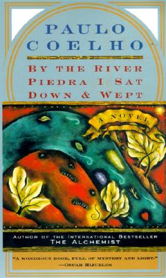 By the River Piedra I Sat Down and Wept