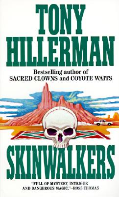 Skinwalkers (Joe Leaphorn/Jim Chee Novels)