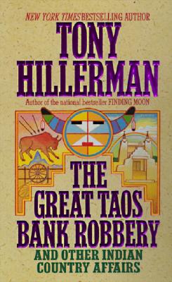 The Great Taos Bank Robbery and Other Indian Country Affairs