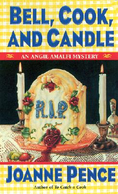 Bell, Cook, and Candle: An Angie Amalfi Mystery