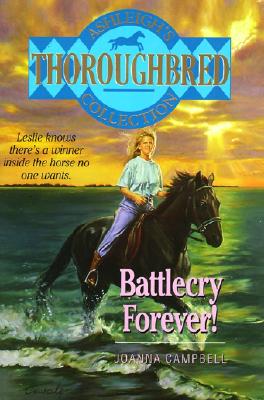 Battlecry Forever! (Thoroughbred Club)