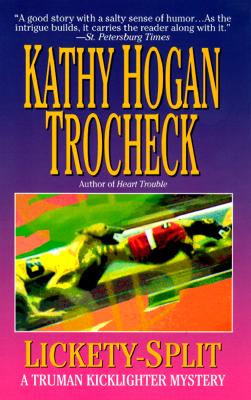 Lickety-Split: A Truman Kicklighter Mystery