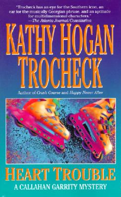 Heart Trouble, Trocheck, Kathy Hogan Heart Trouble, Trocheck, Kathy Hogan