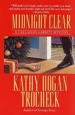 Midnight Clear: A Callahan Garrity Mystery (Callahan Garrity Mysteries (Paperback))