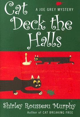 CAT DECK THE HALLS: A JOE GREY MYSTERY