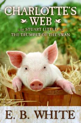 Charlotte's Web with Stuart Little and The Trumpet of the Swan