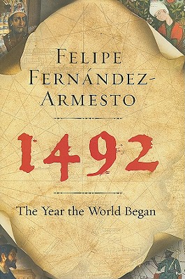 1492 The Year the World Began