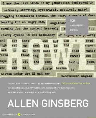 Image for Howl: Original Draft Facsimile, Transcript, and Variant Versions, Fully Annotated by Author, with Contemporaneous Correspondence, Account of First Public ... Pres (Harper Perennial Modern Classics)