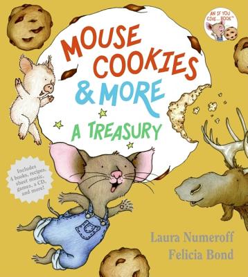 Mouse Cookies & More: A Treasury (If You Give.)