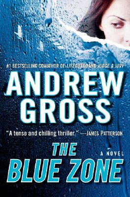 The Blue Zone: A Novel