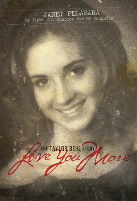 Love You More: The Taylor Behl Story
