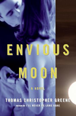 Envious Moon: A Novel