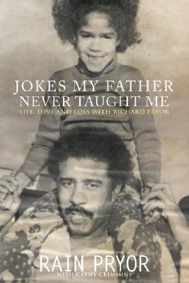 Image for Jokes My Father Never Taught Me: Life, Love, and Loss with Richard Pryor