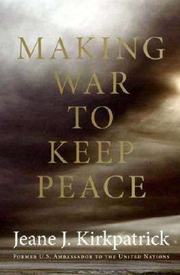 Making War to Keep Peace
