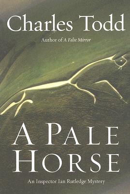 A Pale Horse: An Inspector Ian Rutledge Mystery (Inspector Ian Rutledge Mysteries)