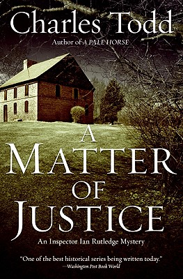 A Matter of Justice: An Inspector Ian Rutledge Mystery (Inspector Ian Rutledge Mysteries)