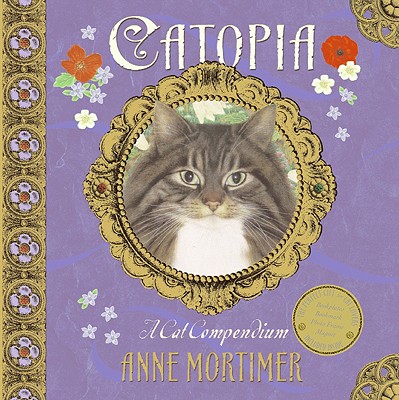 Catopia: A Cat Compendium [With Bookplates and Bookmark and Photo Frame and Magnet]