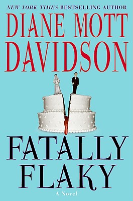Fatally Flaky: A Novel (Goldy Schulz Culinary Mysteries, No. 15)