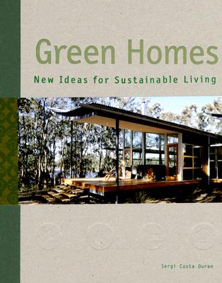 Image for Green Homes: New Ideas for Sustainable Living