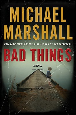 Bad Things A Novel