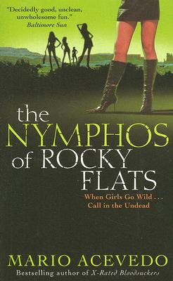 Image for The Nymphos of Rocky Flats (Felix Gomez, Book 1)
