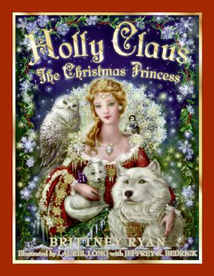 Holly Claus: The Christmas Princess