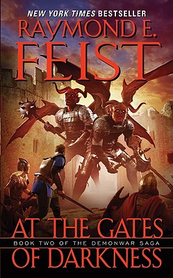 Image for At the Gates of Darkness: Book Two of the Demonwar Saga (Demonwar Saga, 2) At the Gates of Darkness: Book Two of the Demonwar Saga (Demonwar Saga, 2)