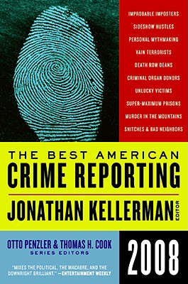 The Best American Crime Reporting 2008