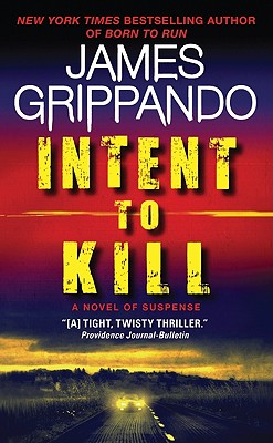 Intent to Kill: A Novel of Suspense