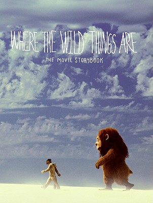 Image for Where the Wild Things Are: The Movie Storybook Where the Wild Things Are: The Movie Storybook