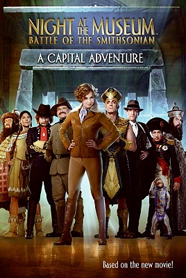Image for Night at the Museum: Battle of the Smithsonian: A Capital Adventure Night at the Museum: Battle of the Smithsonian: A Capital Adventure