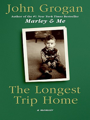 Image for The Longest Trip Home: A Memoir
