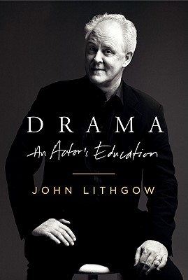 Drama: An Actor's Education (SIGNED FIRST EDITION)