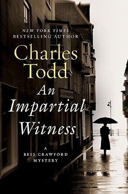 An Impartial Witness: A Bess Crawford Mystery (Bess Crawford Mysteries, 2)