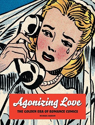 Agonizing Love: The Golden Era of Romance Comics
