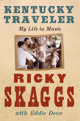 Kentucky Traveler: My Life in Music