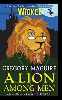 A Lion Among Men: Volume Three In The Wicked Year
