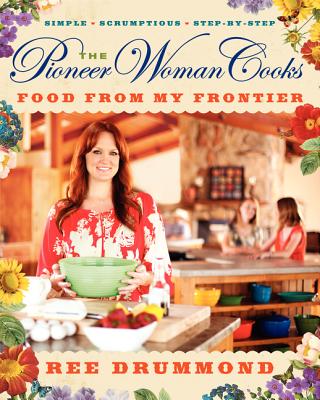 The Pioneer Woman CooksFood from My Frontier