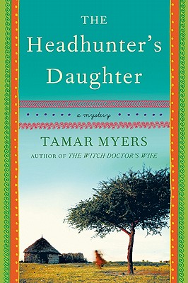 The Headhunter's Daughter: A Riveting Historical Mystery Set in the Belgian Congo Book 2 (Belgian Congo Mystery, 2)